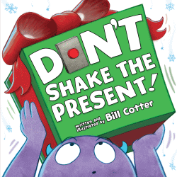 DON'T SHAKE THE PRESENT! BOARD BOOK