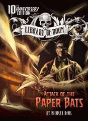 ATTACK OF THE PAPER BATS 10TH ANNIVERSARY EDITION