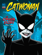 CATWOMAN: AN ORIGIN STORY
