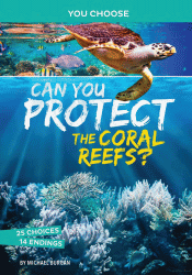 CAN YOU PROTECT THE CORAL REEFS?