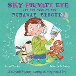 SKY PRIVATE EYE AND THE CASE OF THE RUNAWAY COOKIE