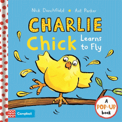 CHARLIE CHICK LEARNS TO FLY