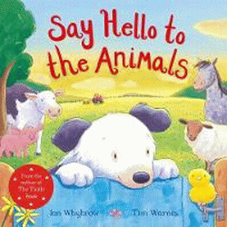 SAY HELLO TO THE ANIMALS!