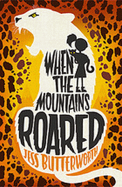 WHEN THE MOUNTAINS ROARED