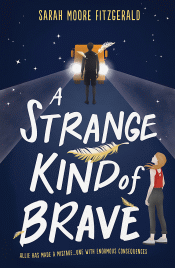 STRANGE KIND OF BRAVE, A