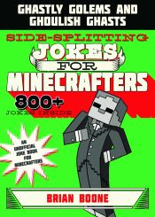 SIDE-SPLITTING JOKES FOR MINECRAFTERS