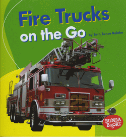 FIRE TRUCKS ON THE GO