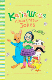 KATIE WOO'S CRAZY CRITTER JOKES