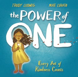 POWER OF ONE: EVERY ACT OF KINDNESS COUNTS