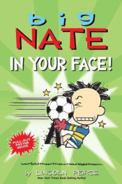 BIG NATE: IN YOUR FACE GRAPHIC NOVEL