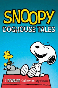 SNOOPY: DOG HOUSE TALES GRAPHIC NOVEL