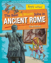 BEST AND WORST JOBS IN ANCIENT ROME, THE