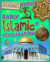EARLY ISLAMIC CIVILISATION