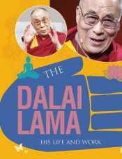 DALAI LAMA: HIS LIFE AND WORK, THE