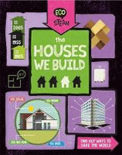 HOUSES WE BUILD, THE