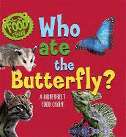 WHO ATE THE BUTTERFLY?