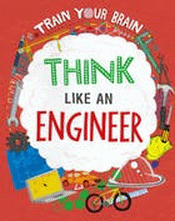 THINK LIKE AN ENGINEER