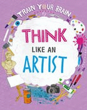 THINK LIKE AN ARTIST