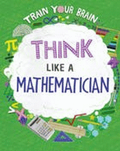 THINK LIKE A MATHEMATICIAN