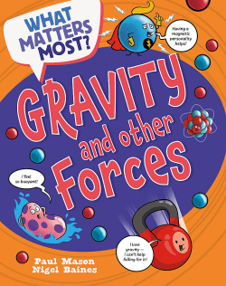 GRAVITY AND OTHER FORCES