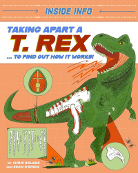 TAKING APART A T-REX TO FIND OUT HOW IT WORKS