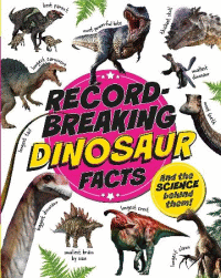 RECORD-BREAKING DINOSAUR FACTS