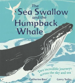 SEA SWALLOW AND THE HUMPBACK WHALE, THE