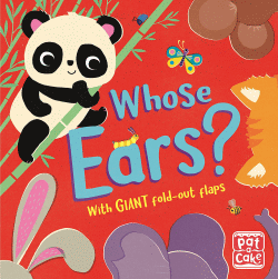 WHOSE EARS? BOARD BOOK