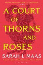 COURT OF THORNS AND ROSES, A