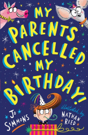 MY PARENTS CANCELLED MY BIRTHDAY