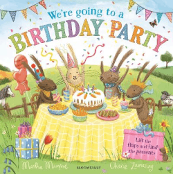 WE'RE GOING TO A BIRTHDAY PARTY!