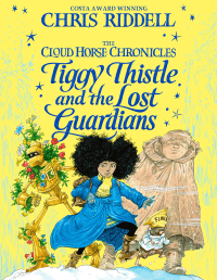 TIGGY THISTLE AND THE LOST GUARDIANS