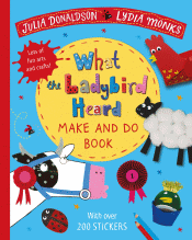 WHAT THE LADYBIRD HEARD MAKE AND DO BOOK