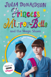PRINCESS MIRROR-BELLE AND THE MAGIC SHOES