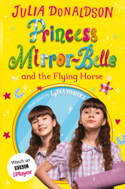 PRINCESS MIRROR-BELLE AND THE FLYING HORSE