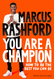 YOU ARE A CHAMPION: HOW TO BE THE BEST YOU CAN BE
