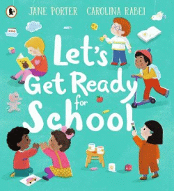 LET'S GET READY FOR SCHOOL