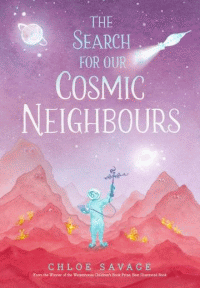 SEARCH FOR OUR COSMIC NEIGHBOURS, THE
