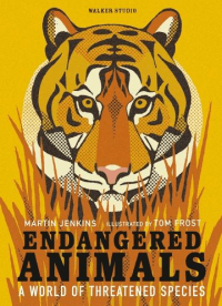 ENDANGERED ANIMALS: A WORLD OF THREATENED SPECIES