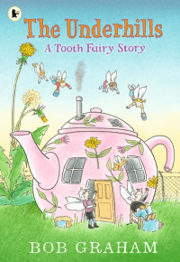 UNDERHILLS: A TOOTH FAIRY STORY, THE