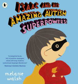 ISSAC AND HIS AMAZING AUTISM SUPERPOWERS!