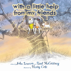 WITH A LITTLE HELP FROM MY FRIENDS