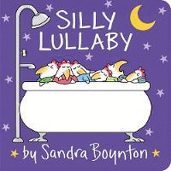 SILLY LULLABY BOARD BOOK