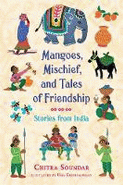 MANGOES, MISCHIEF AND TALES OF FRIENDSHIP