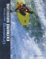 CREEKING AND OTHER EXTREME KYAKING