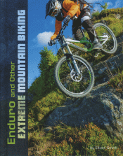 ENDURO AND OTHER EXTREME MOUNTAIN BIKING
