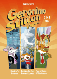GERONIMO STILTON REPORTER VOLUME 4