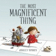 MOST MAGNIFICENT THING, THE