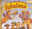 BOY WHO CRIED FABULOUS, THE