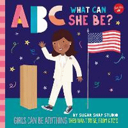 ABC WHAT CAN SHE BE? GIRLS CAN BE ANYTHING THEY WA